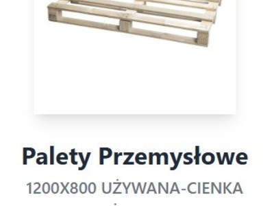 Palety Przemysłowe 1 gatunek , każda ilość 